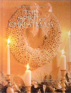 The Spirit Of Christmas (Creative Holiday Ideas Book Fifteen)
