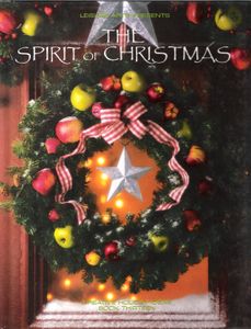The Spirit Of Christmas (Creative Holiday Ideas Book Thirteen)