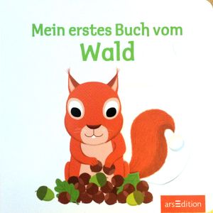 Mein erstes Buch vom Wald