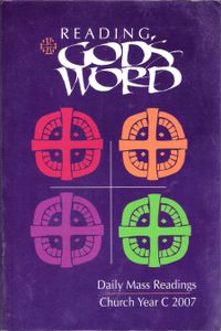 Reading God's Word: Daily Mass Readings (Church Year C 2007)