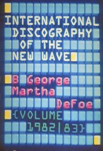 International Discography Of The New Wave Volume 1982 / 83