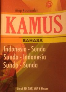 Kamus Bahasa Indonesia - Sunda, Sunda - Indonesia, Sunda - Sunda