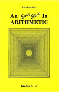 An Easy Start In Arithmetic (Grades K - 3)