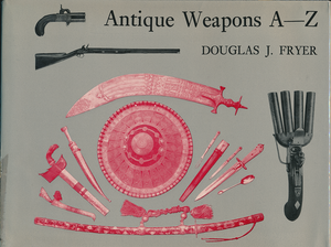 Antique Weapons A—Z