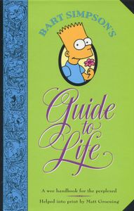 Bart Simpson's Guide To Life