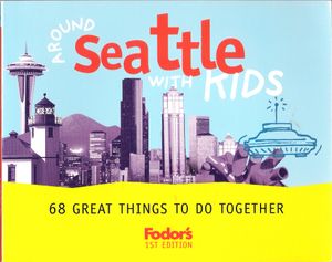 Around Seattle With Kids