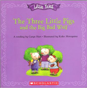 The Three Little Pigs and the Big Bad Wolf