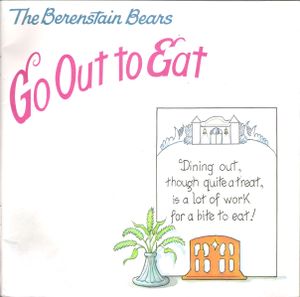 The Berenstain Bears Go Out to Eat