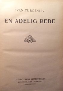 En adelig rede / Røg / Forårsbølger