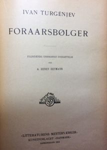 En adelig rede / Røg / Forårsbølger