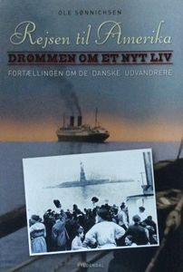 Rejsen til Amerika - Drømmen om et nyt liv