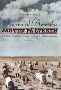 Rejsen til Amerika - Jagten på lykken