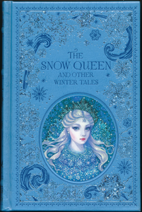 The Snow Queen and Other Winter Tales