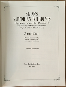Sloan's Victorian Buildings: Illustrations and Floor Plans for 56 Residences and Other Structures