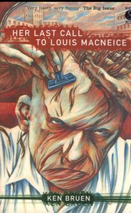 Her last Call to Louis MacNeice