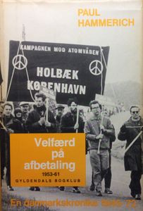 En Danmarkskrønike 1945-72. - velfærd på afbetaling 1953-61.