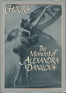 Choura: The Memoirs of Alexandra Danilova