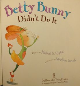 Betty Bunny Didn't Do It