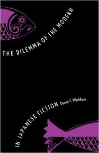 The Dilemma of the Modern in Japanese Fiction