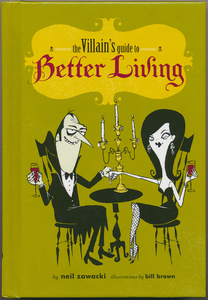 The Villain's Guide to Better Living