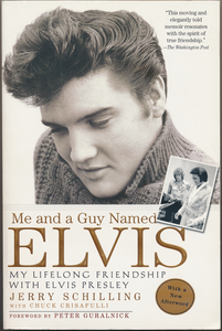 Me and a Guy Named Elvis: My Lifelong Friendship with Elvis Presley