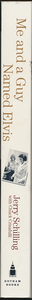 Me and a Guy Named Elvis: My Lifelong Friendship with Elvis Presley