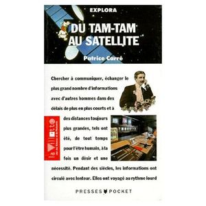 Du tam-tam au satellite