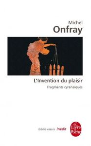 L'invention du plaisir - Fragments cyrénaiques