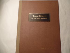 Franz Schubert im Bilde seiner Zeitgenossen