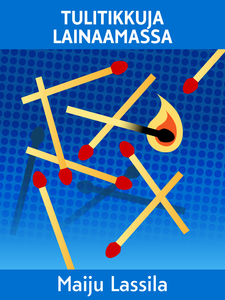 Tulitikkuja lainaamassa
