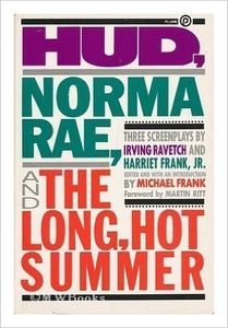 Hud, Norma Rae, and The Long, Hot Summer