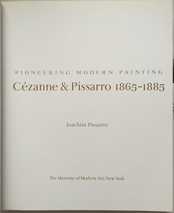 Pioneering Modern Painting: Cézanne & Pissarro 1865–1885