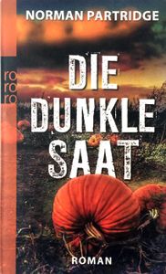 Die dunkle Saat