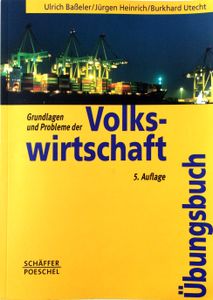 Grundlagen und Probleme der Volkswirtschaft - Übungsbuch