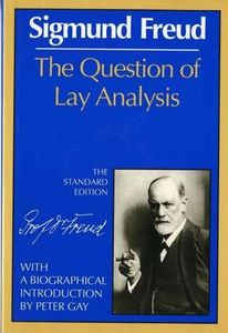 The Question of Lay Analysis: Conversations with an Impartial Person