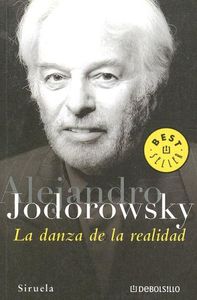 La Danza De La Realidad (Psicomagia Y Psicochamanismo)