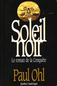 Soleil Noir: Le Roman De La Conquête