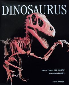 Dinosaurus: The Complete Guide to Dinosaurs