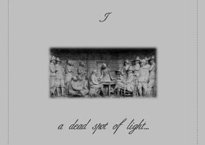 A Dead Spot Of Light... I