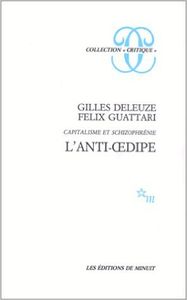 L'anti-Oedipe - Capitalisme et schizophrénie