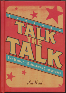Talk the Talk: The Slang of 65 American Subcultures