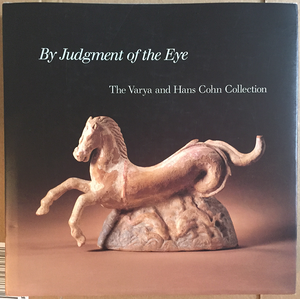 By Judgment of the Eye: The Varya and Hans Cohn Collection