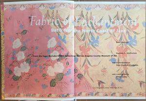 Fabric of Enchantment: Batik from the North Coast of Java from the Inger McCabe Elliott Collection