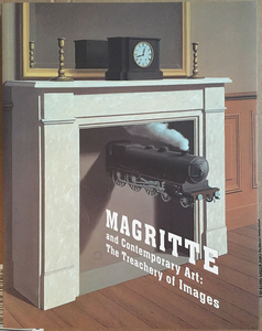 Magritte and Contemporary Art: The Treachery of Images