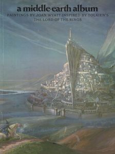 A Middle-Earth Album (Paintings By Joan Wyatt Inspired By Tolkien's The Lord Of The Rings)
