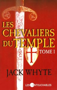Les chevaliers du temple, tome 1