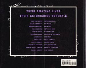 What A Way To Go: Fabulous Funerals of the Famous and Infamous
