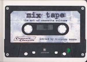 Mix Tape: The Art of Cassette Culture