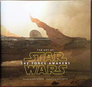 The Art of Star Wars: The Force Awakens