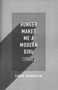 Hunger Makes Me a Modern Girl